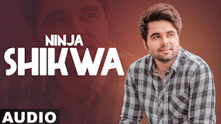 Shikwa Lyrics - Ninja ft Himanshi Khurana