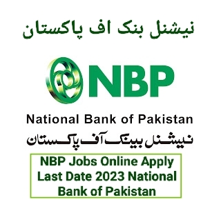 NBP Jobs Online Apply Last Date 2023 National Bank of Pakistan