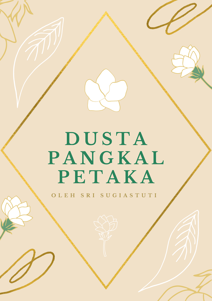 DUSTA PANGKAL PETAKA 