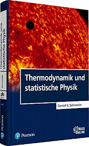 Thermodynamik und statistische Physik (Pearson Studium - Physik)