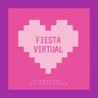 Parquesvr y Ou Maca Lopes estrenan Fiesta Virtual