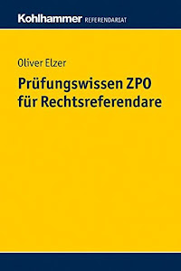 Prüfungswissen ZPO für Rechtsreferendare (Kohlhammer Referendariat)