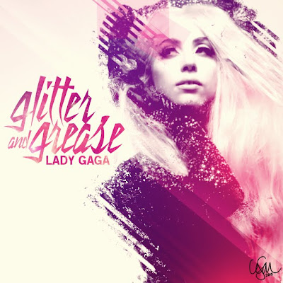 Lady GaGa - Glitter & Grease Lyrics