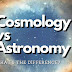  Cosmology vs Astronomy: What's the Difference?