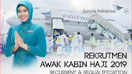 REKRUTMEN AWAK KABIN HAJI 2019 RECURRENT & REQUALIFICATION PT GARUDA INDONESIA (PERSERO) Tbk Tahun 2019