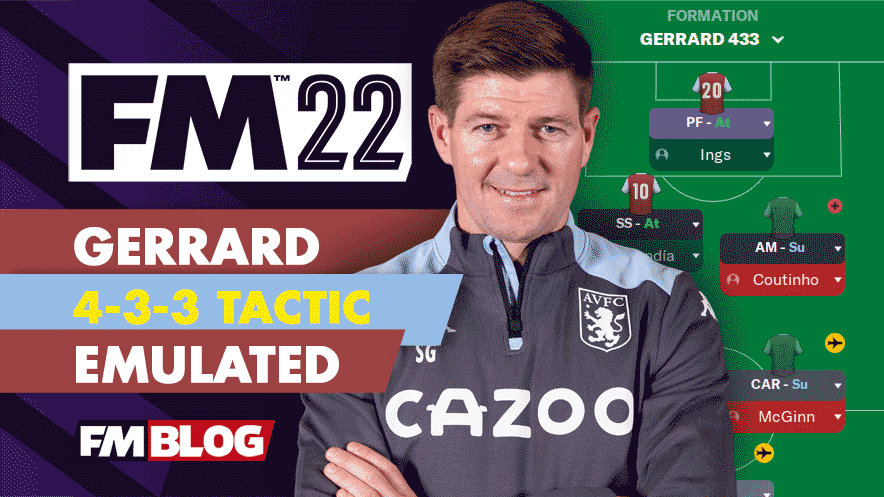 Football Manager 2022 Steven Gerrard 4-3-3 Tactic | FM22