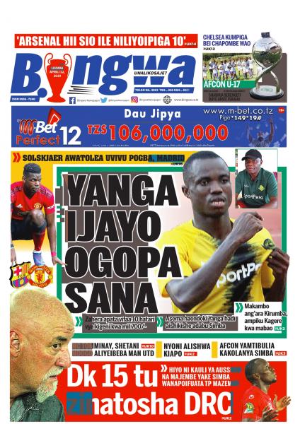 MAGAZETI Ya Leo IJUMAA 12, April 2019 | Tanzania Today Newspaper