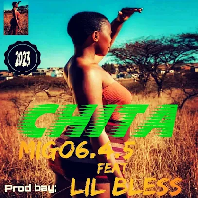 MIGO6.4.5 - Chita (Feat. Lil Bless)