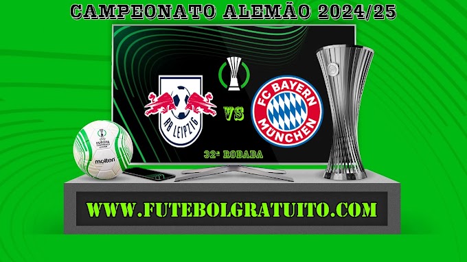 Assistir RB Leipzig x Bayern de Munique Ao Vivo Online HD 03/05/2025