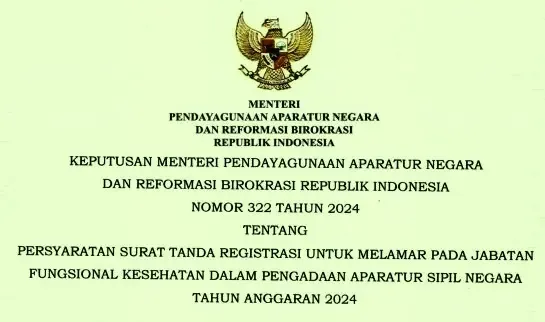 Kepmenpan RB Nomor 322 Tahun 2024 Tentang Persyaratan STR Bagi Pelamar CPNS PPPK JF Kesehatan Tahun 2024,