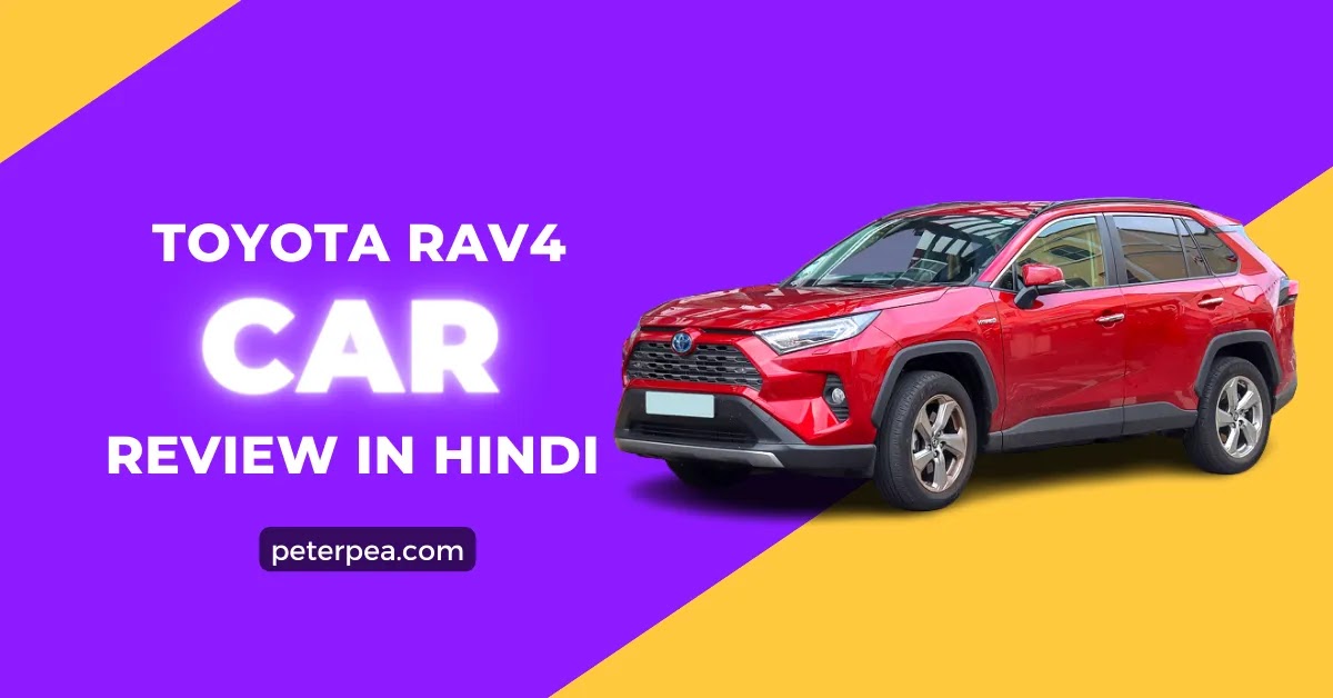 Toyota RAV4 Car Review in Hindi