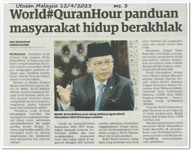 World#QuranHour panduan masyarakat hidup berakhlak - Keratan akhbar Utusan Malaysia 12 April 2023