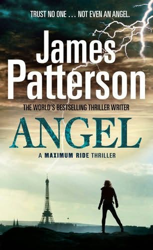 Maximum Ride Angel. Angel (Maximum Ride Book 7) by