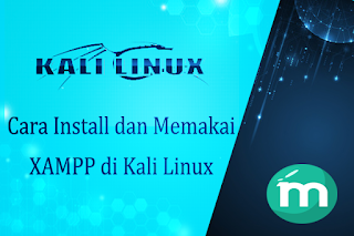 Install dan Memakai XAMPP di Kali Linux