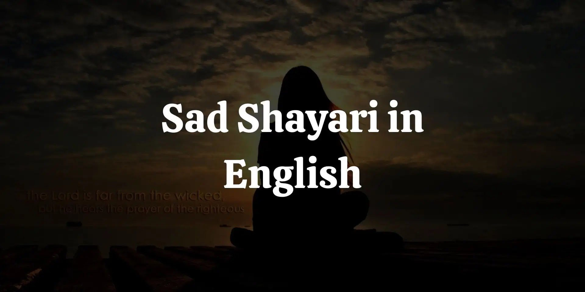 999+ UNIQUE] Sad Shayari in English For WhatsApp 2023