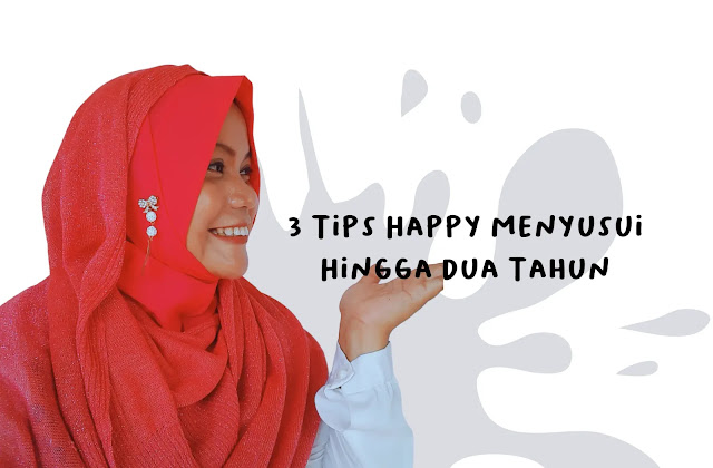 3 Tips Happy Menyusui Hingga Dua Tahun, Dan Saya Berhasil Memberikan ASI Pada Semua Anak-anak!