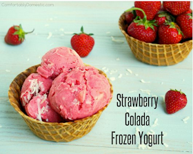 Strawberry Colada Frozen Yogurt | Comfortably Domestic