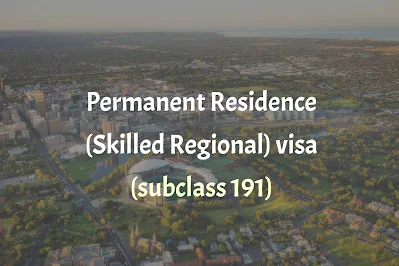 Permanent+Residence+Skilled+Regional+visa+subclass+191