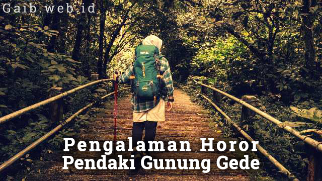 mistis gunung gede via putri