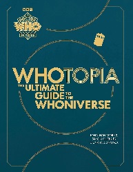 Image: Doctor Who: Whotopia | Kindle Edition | by Jonathan Morris (Author), Simon Guerrier (Author), Una McCormack (Author) | Publisher: BBC Digital (November 16, 2023)