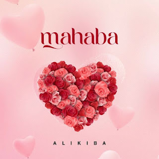 AUDIO | Alikiba – Mahaba (Mp3 Download)