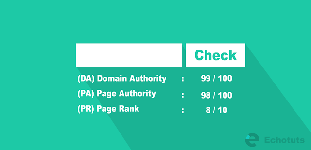 cek Check Cara Mengetahui DA PA dan PR pada Website dan Blog tutorial - echotuts