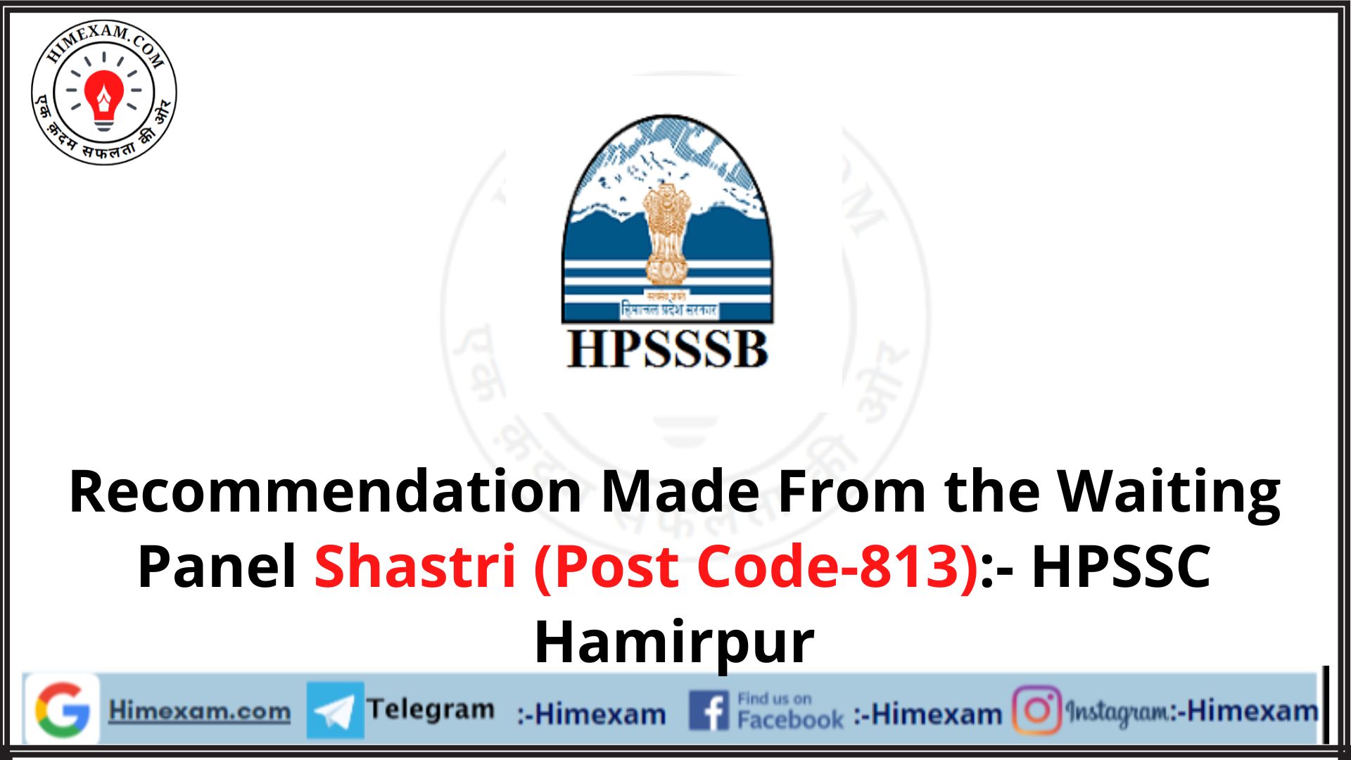 Recommendation Made From the Waiting Panel  Shastri (Post Code-813):- HPSSC Hamirpur
