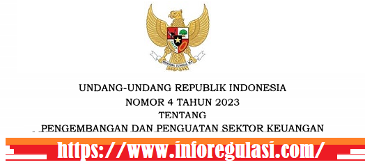 Undang-Undang UU Nomor 4 Tahun 2023 Tentang Pengembangan dan Penguatan Sektor Keuangan