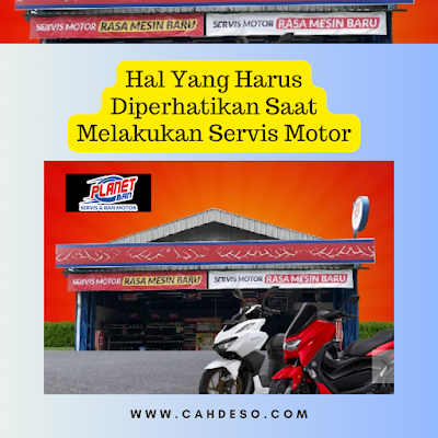 Hal Yang Harus Diperhatikan Saat Melakukan Servis Motor