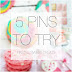 5 Pins To Try | Pastel Sweet Treats