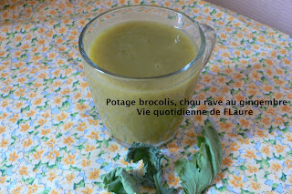 Vie quotidienne de Flaure: Potage brocolis, chou rave au gingembre