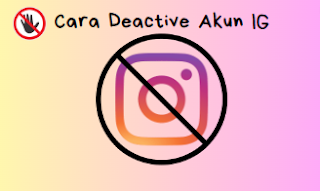 Cara Deactive Akun Ig