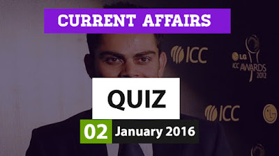 Current Affairs Quiz 2 January 2016