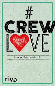 CrewLove: Unser Freundebuch