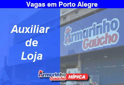 Vaga para Auxiliar de Loja em Porto Alegre