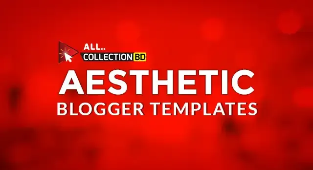 Aesthetic Blogger Templates