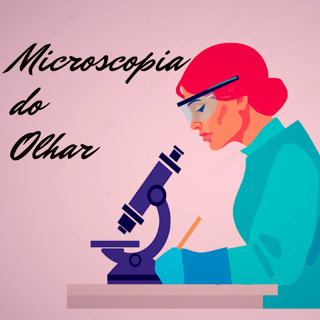 MICROSCOPIA DO OLHAR