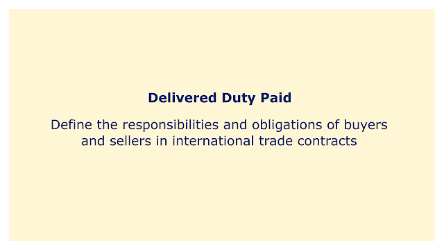 Define the responsibilities and obligations of buyers and sellers in international trade contracts.