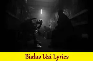 Białas Uzi Lyrics | Song with Lyrics