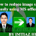 How to reduce image size easily using MS office