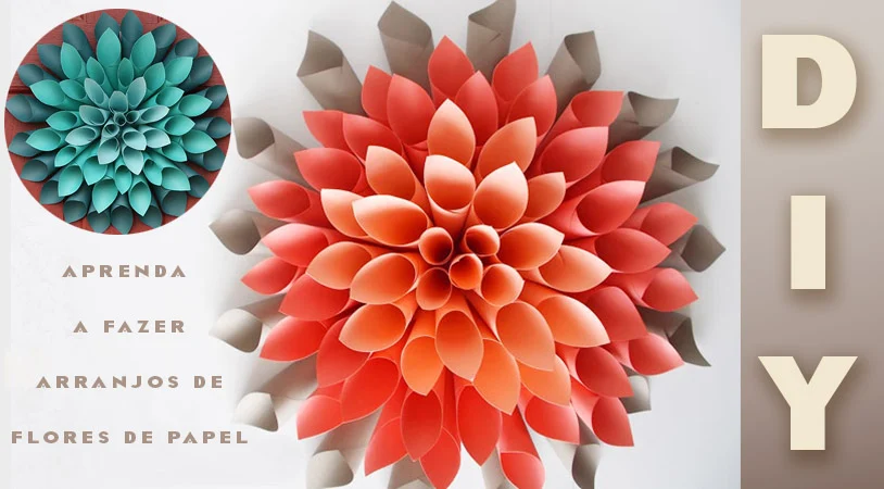 DIY - decoração com flores de papel