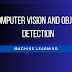 Computer Vision and Object Detection: Unveiling the Eyes of Artificial Intelligence