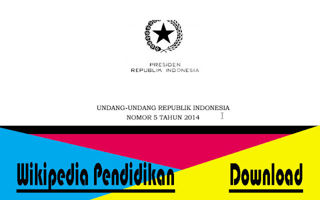 untuk memudahkan anda dalam proses mengunduh file tersebut UNDANG-UNDANG REPUBLIK INDONESIA  NOMOR 5 TAHUN 2020