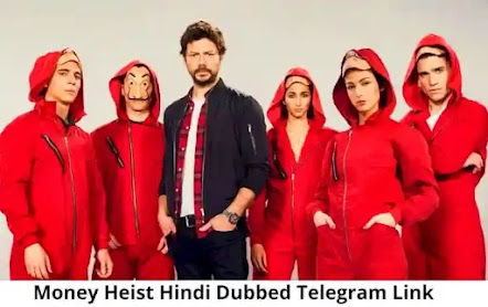 Money Heist (Season 1, 2, 3, 4)  English, Hindi Dubbed Telegram Link