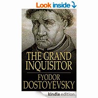 The Grand Inquisitor by Fyodor Dostoyevsky 