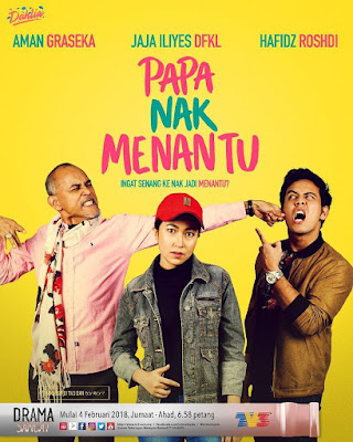 Drama Papa Nak Menantu, Novel Papa Nak Menantu, Drama Adaptasi Novel, Novelis Hasrudi Jawawi, Romantik Komedi, Slot Dahlia, TV3, Cinta, Jodoh, Papa Nak Menantu Cast, Senarai, Pelakon Drama Papa Nak Menantu, aja Iliyes, Hafidz Roshdi, Aman Graseka, Aedy Ashraf, Afiq Anuar, Rais Hazlin, Haliza Misbun, Hanis Nabila, Rais Hazlin, Cik Manggis, Sheila Mambo, Che Puteh, Fendi Sman, Iqa Roslan, Asyraf Dasley, Lawak, Komedi, Poster Drama Papa Nak Menantu, 2018,