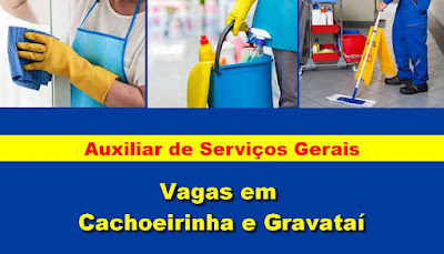 Vagas para Auxiliar de Serviços Gerais em Cachoeirinha e Gravataí
