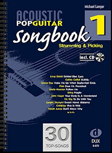 Acoustic Pop Guitar Songbook 1 incl. CD: Strumming & Picking