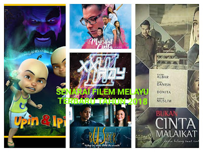 Senarai Filem Melayu Terbaru Tahun 2018