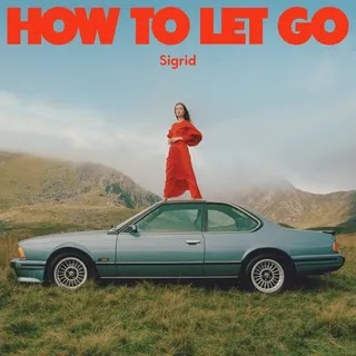 Sigrid - How to Let Go Music Album Reviews